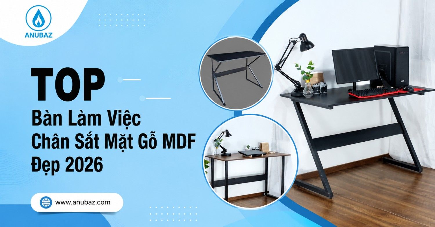 TOP Bàn Làm Việc Chân Sắt Mặt Gỗ MDF Đẹp Mắt Cho Góc Làm Việc 2026