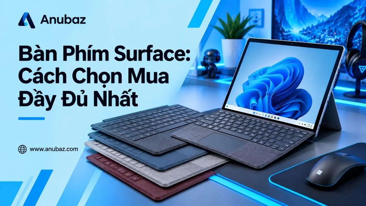 Bàn Phím Surface: Cách Chọn Mua Đầy Đủ Nhất